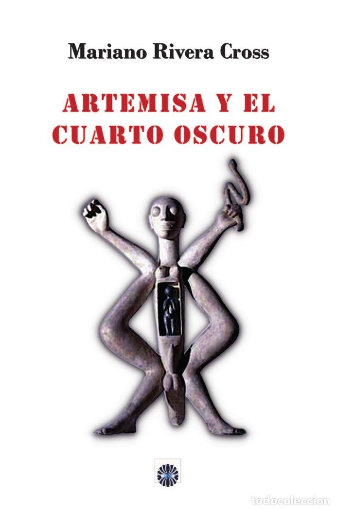 Libros: ARTEMISA Y EL CUARTO OSCURO - RIVERA CROSS, MARIANO