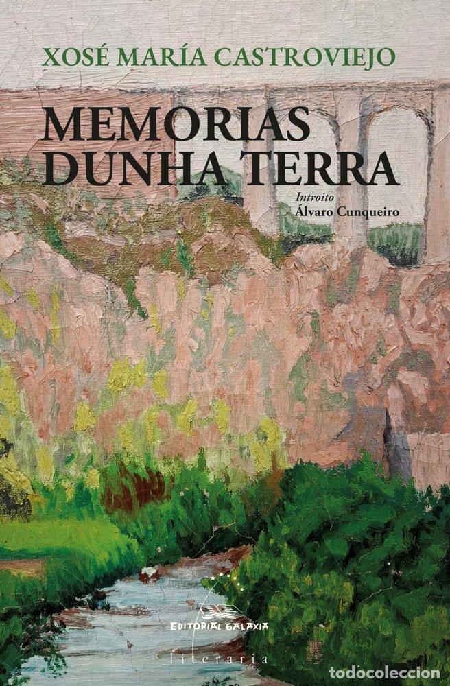 Libros: MEMORIAS DUNHA TERRA - MARIA CASTROVIEJO, XOSE MARIA