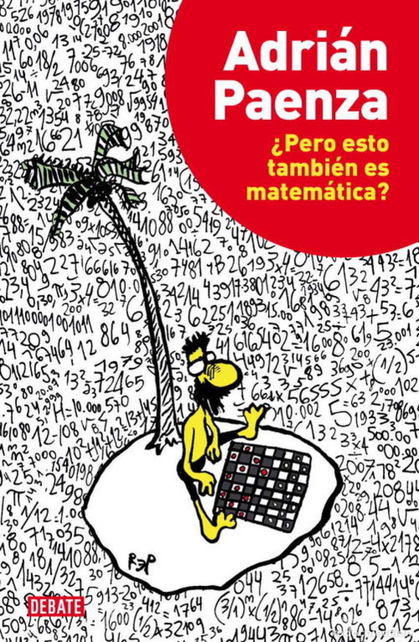 Libros: &iquest;PERO ESTO TAMBI&Eacute;N ES MATEM&Aacute;TICA? - Paenza, Adrian