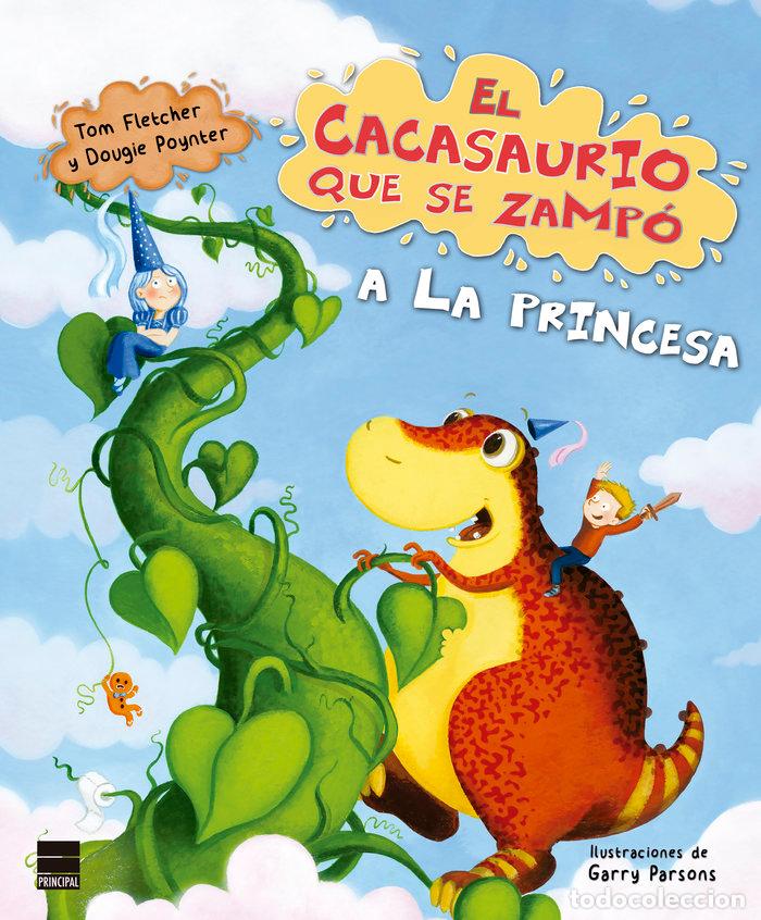 Libros: CACASAURIO QUE SE ZAMPO A LA PRINCESA,EL - FLETCHER, TOM