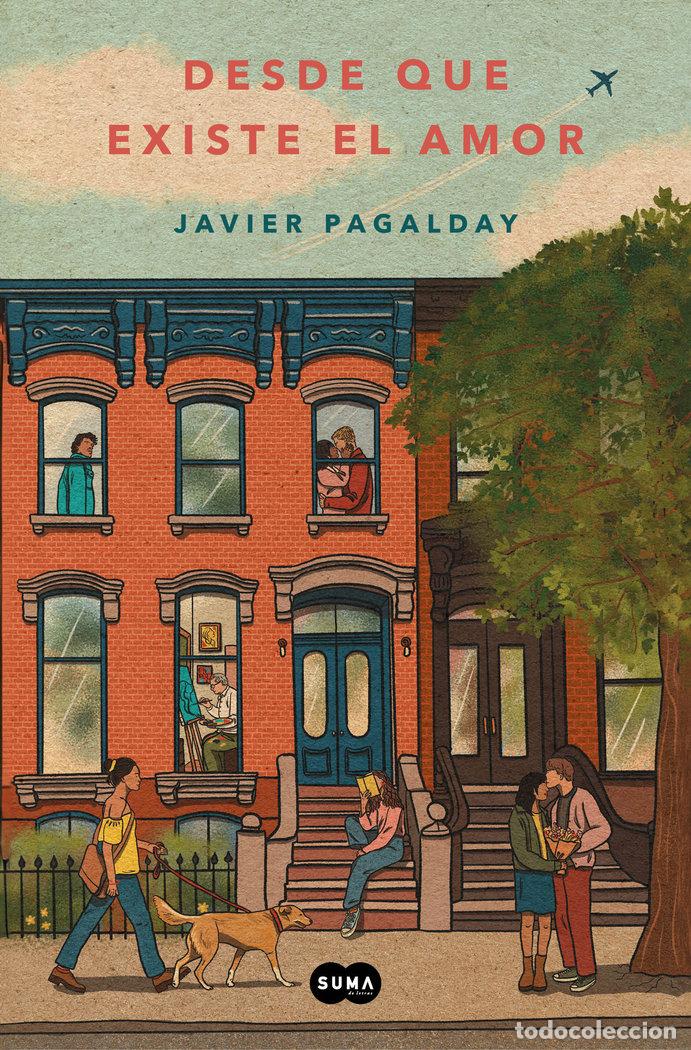 Libros: DESDE QUE EXISTE EL AMOR - JAVIER PAGALDAY