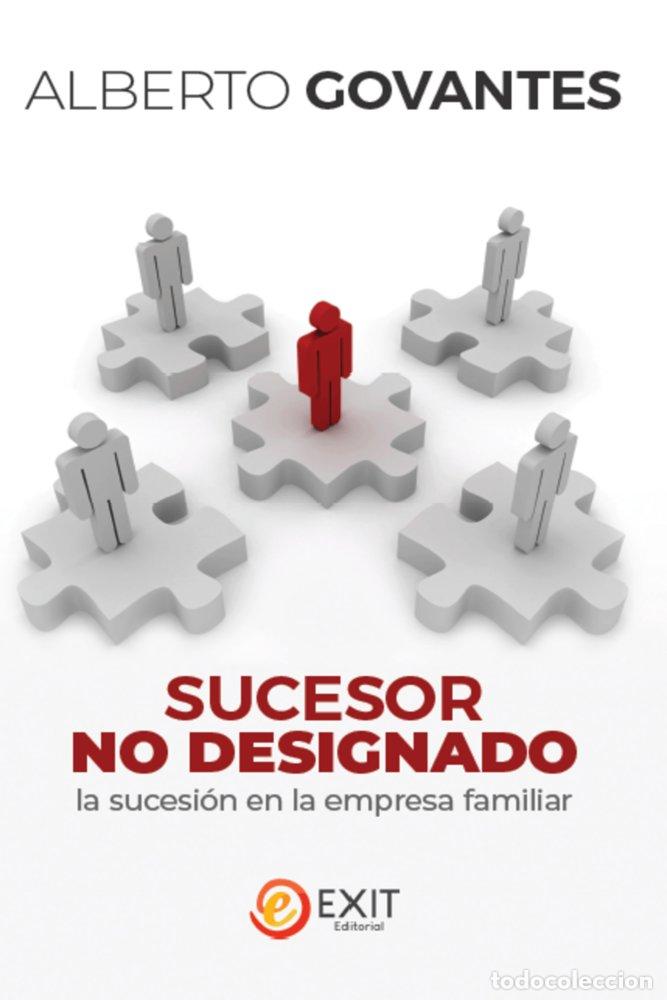 Livros: SUCESOR NO DESIGNADO LA SUCESION EN LA EMPRESA FAMILIAR - GOVANTES, ALBERTO
