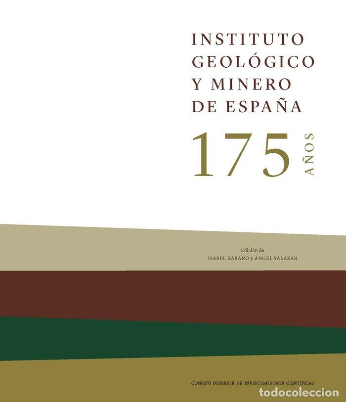 Livros: INSTITUTO GEOLOGICO Y MINERO DE ESPA&Ntilde;A 175 A&Ntilde;OS - .