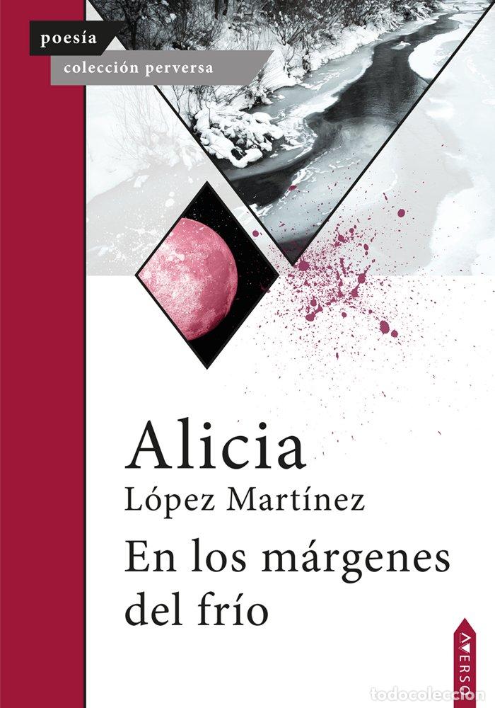 Livros: EN LOS MARGENES DEL FRIO - LOPEZ MARTINEZ, ALICIA