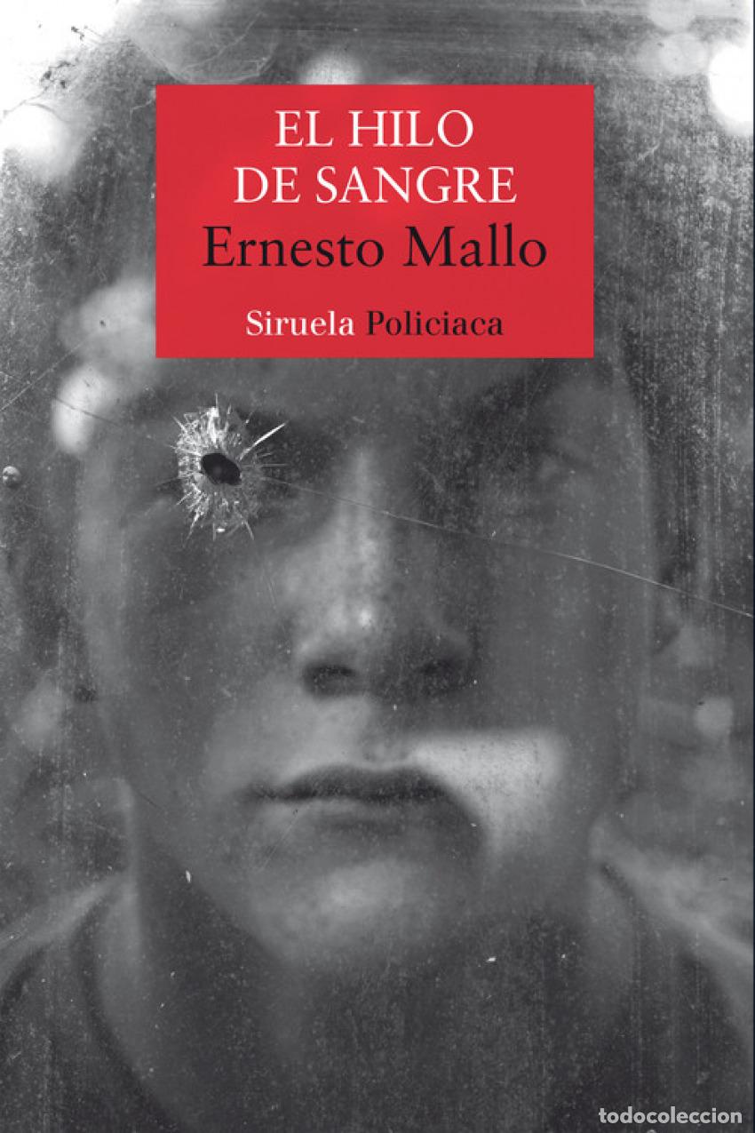 Libros: EL HILO DE SANGRE - Mallo, Ernesto