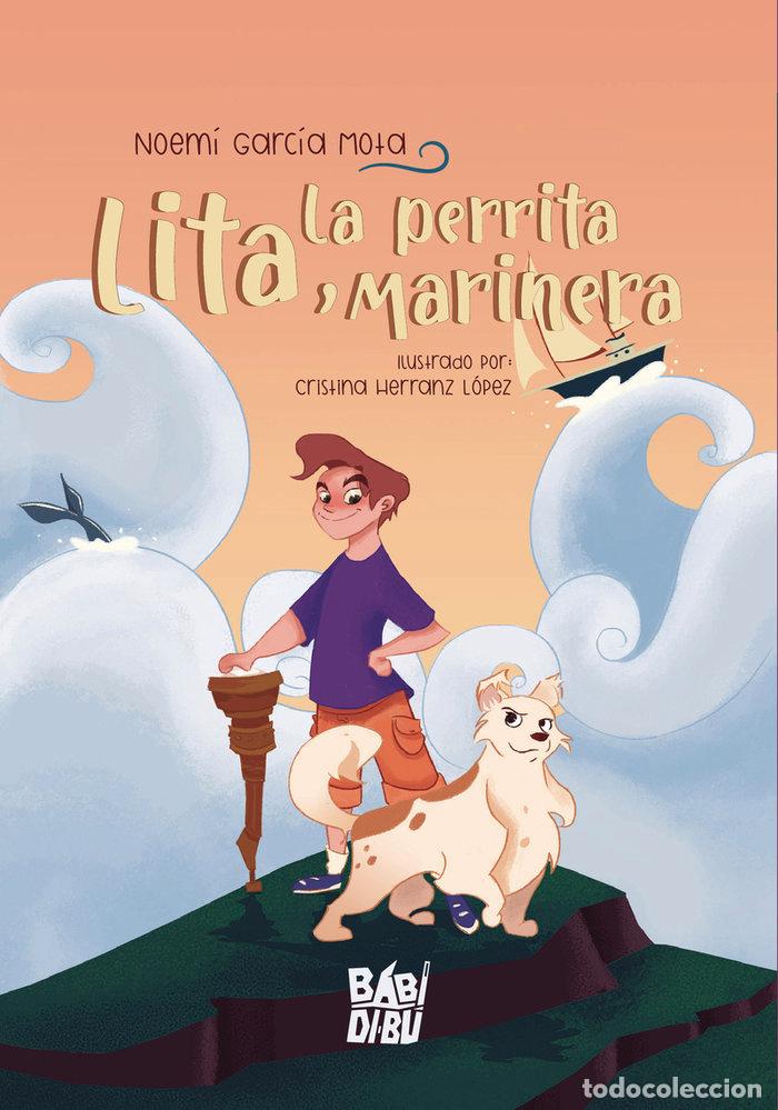 Livros: LITA LA PERRITA MARINERA - GARCIA MOTA, NOEMI