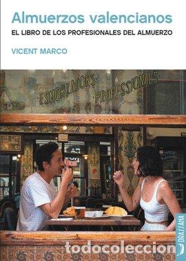 Libros: ALMUERZOS VALENCIANOS - MARCO, VICENT