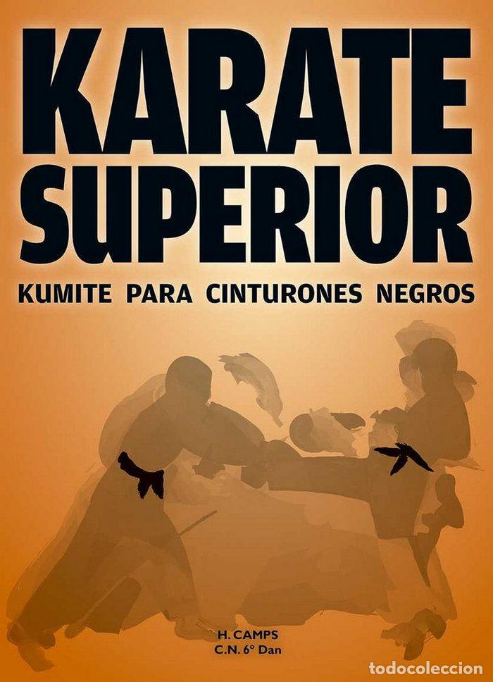 books: KARATE SUPERIOR KUMITE PARA CINTURONES NEGROS - CAMPS MESEGUER, HERMENEGILDO