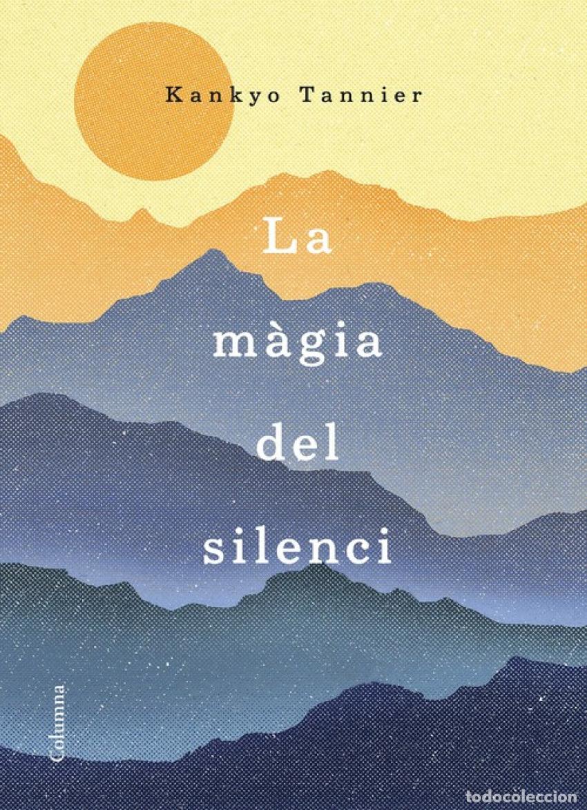 Libri: LA M&Agrave;GIA DEL SILENCI - Tannier, Kankyo