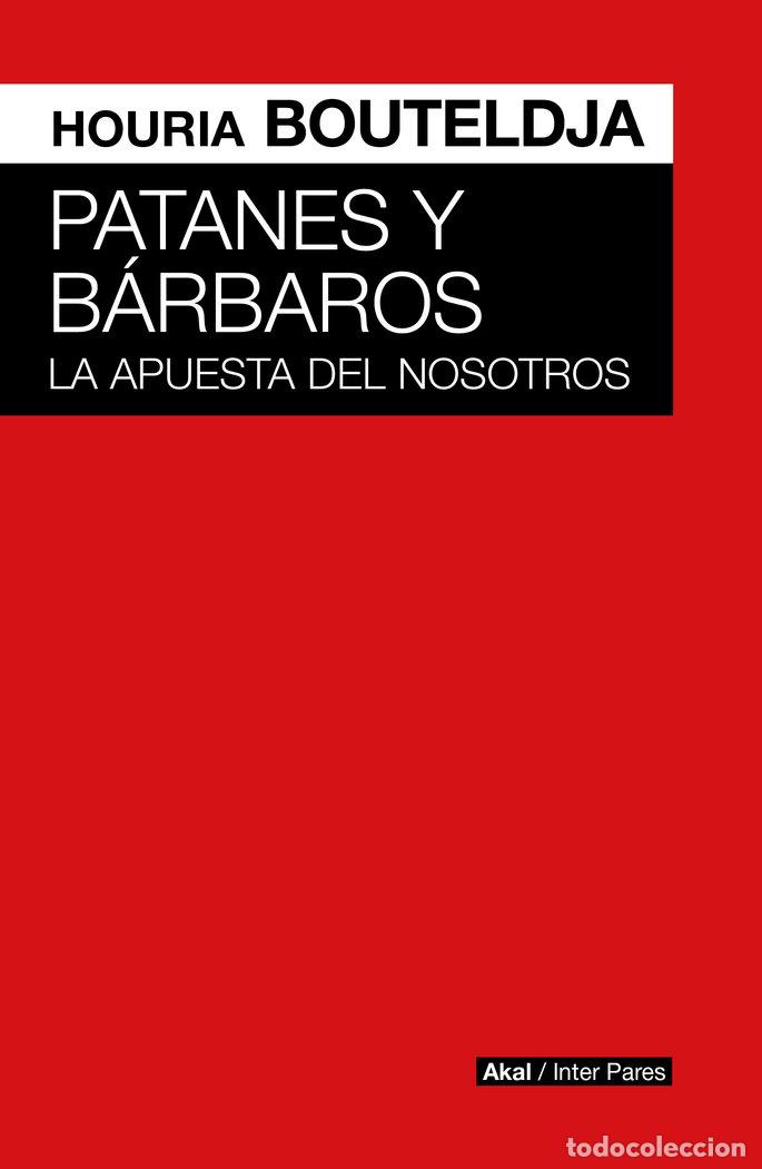 Libri: PATANES Y BARBAROS - BOUTELDJA, HOURIA