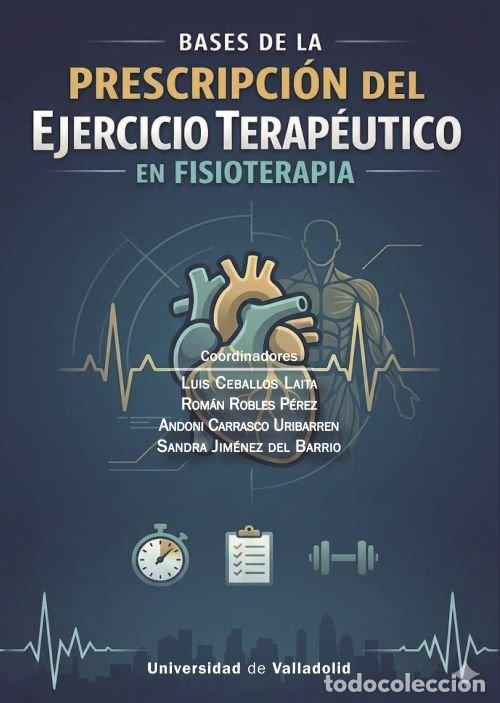 Livres: BASES DE LA PRESCRIPCI&Oacute;N DEL EJERCICIO TERAP&Eacute;UTICO EN FISIOTERAPIA - Luis Ceballos Laita