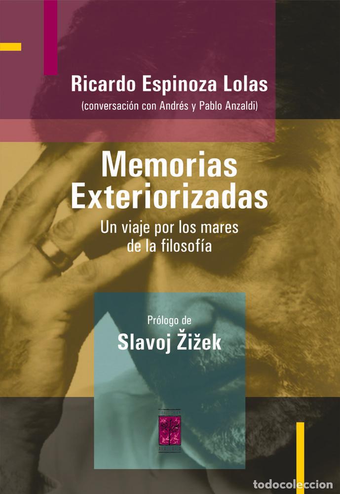 Libri: MEMORIAS EXTERIORIZADAS - ESPINOZA LOLAS, RICARDO