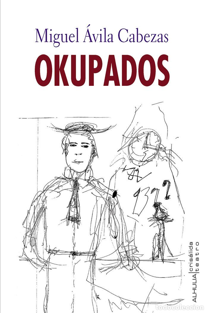 Libri: OKUPADOS - AVILA CABEZAS, MIGUEL