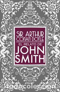 Libri: RELATO DE JOHN SMITH,EL - CONAN DOYLE, ARTHUR