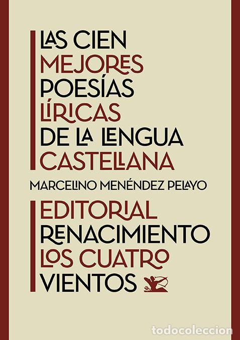 Libri: CIEN MEJORES POESIAS LIRICAS DE LA LENGUA CASTELLANA,LAS - MENENDEZ PELAYO, MARCELINO