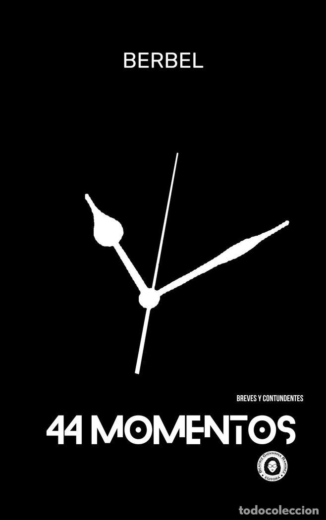 Libri: 44 MOMENTOS - MARRERO BERBEL, MARIA DEL PINO