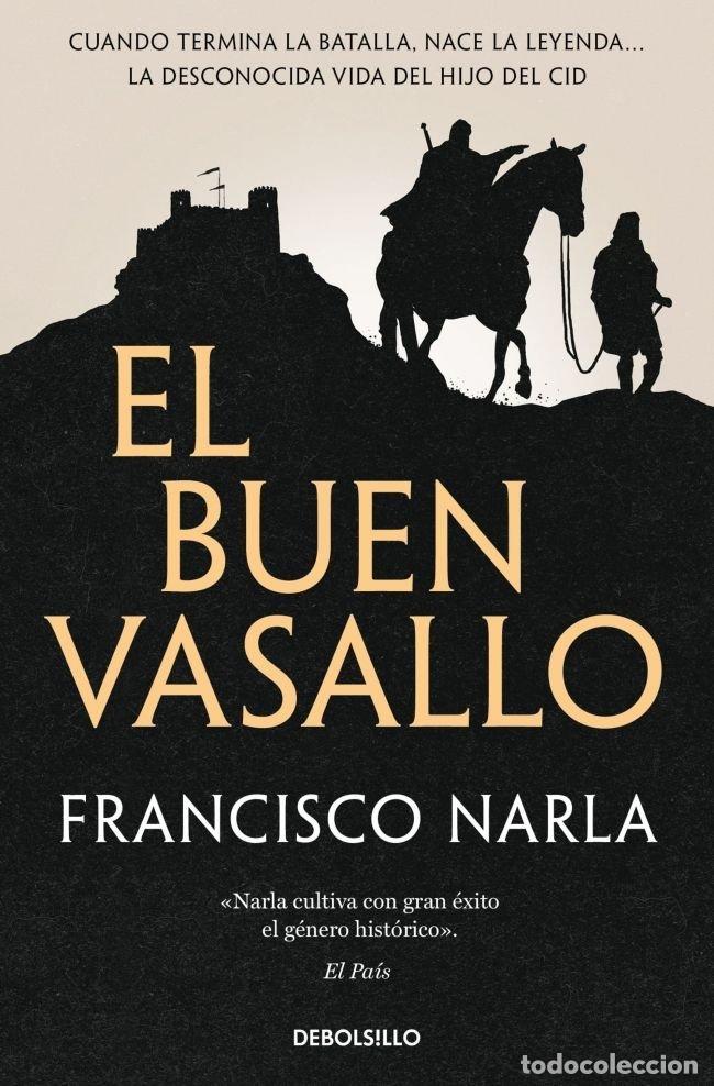 Libros: EL BUEN VASALLO - FRANCISCO NARLA