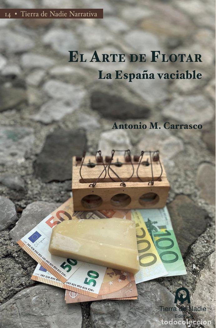 B&uuml;cher: EL ARTE DE FLOTAR - CARRASCO GONZALEZ, ANTONIO MANUEL