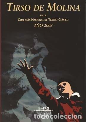 Libri: TIRSO DE MOLINA EN LA COMPA&Ntilde;IA NACIONAL DE TEATRO CLASICO - ARELLANO AYUSO, IGNACIO
