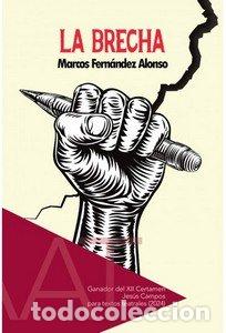 Libros: LA BRECHA - FERNANDEZ ALONSO, MARCOS