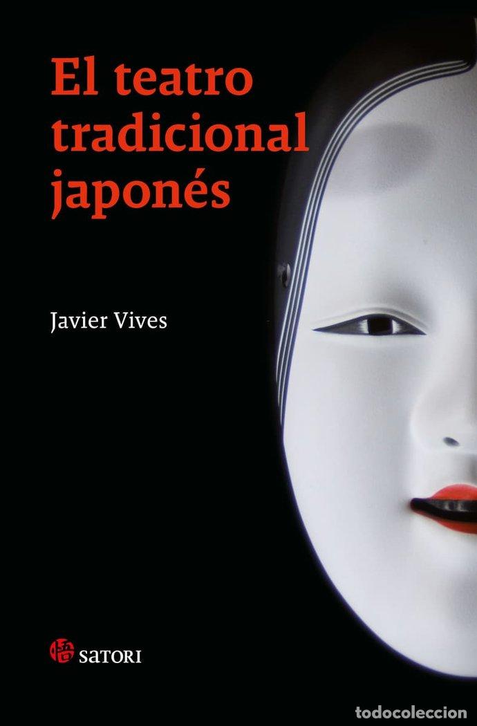Livros: TEATRO TRADICIONAL JAPONES,EL - VIVES, JAVIER