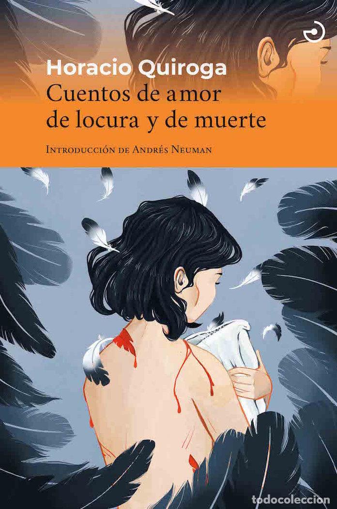 books: CUENTOS DE AMOR DE LOCURA Y DE MUERTE - QUIROGA, HORACIO