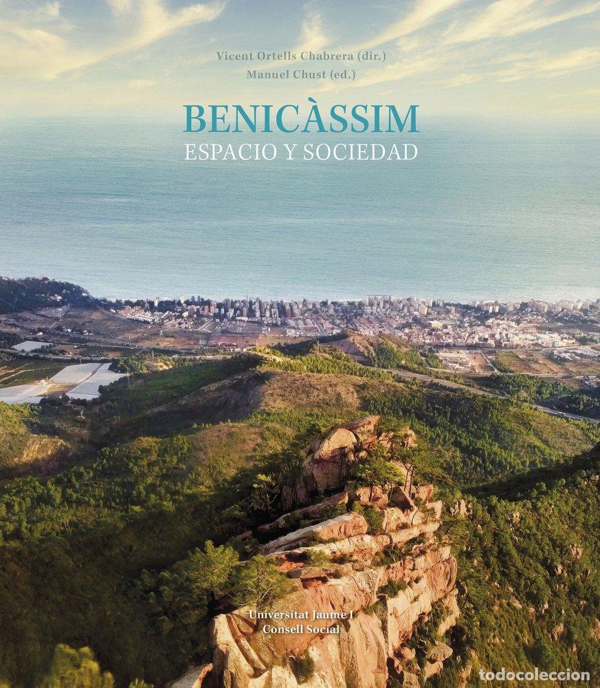 Livres: BENICASSIM ESPACIO Y SOCIEDAD - .