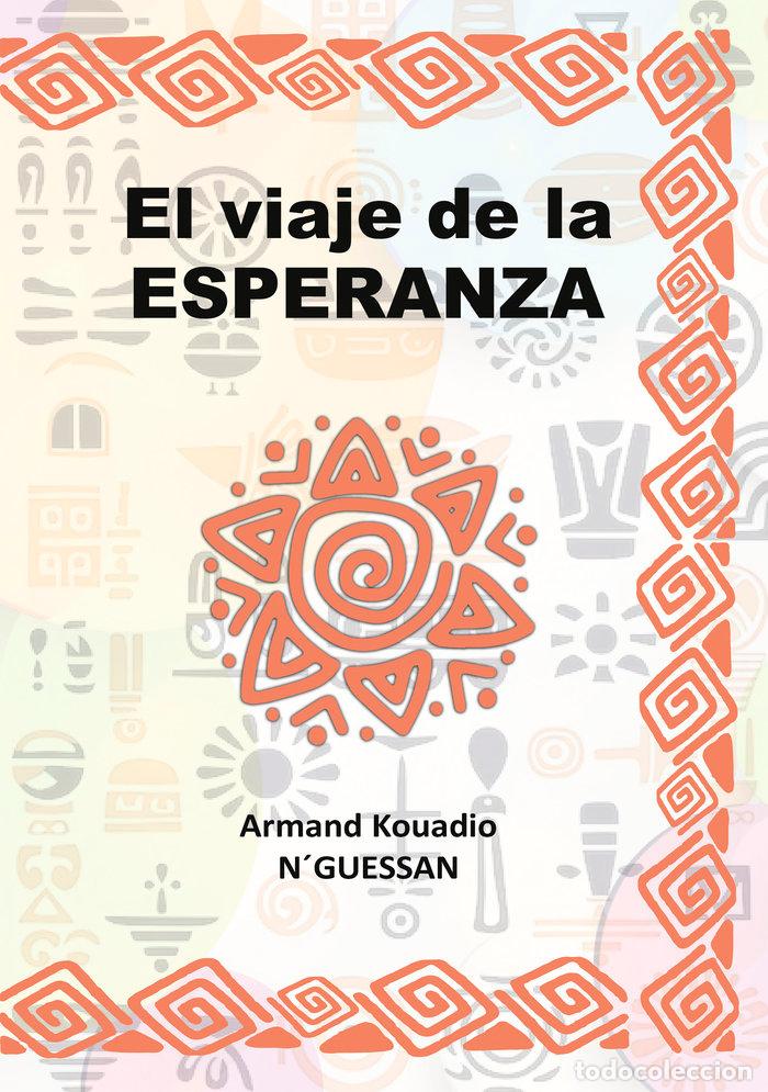 Libros: EL VIAJE DE LA ESPERANZA - KOUADIO NGUESSAN, ARMAND