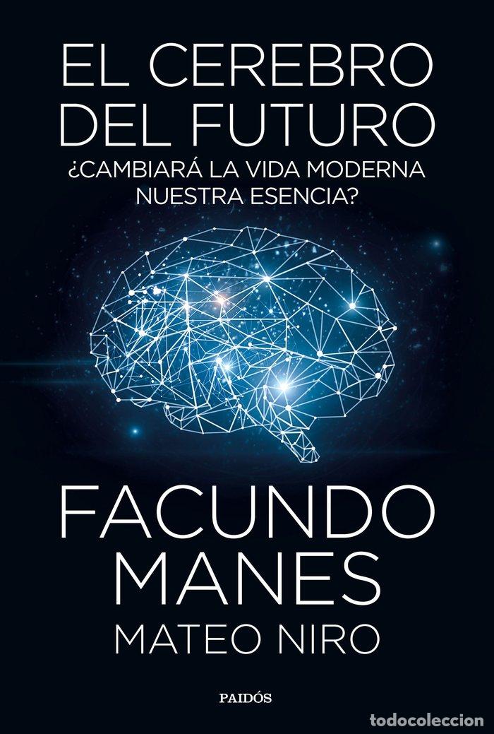 books: CEREBRO DEL FUTURO,EL - FACUNDO MANES Y MATEO NIRO