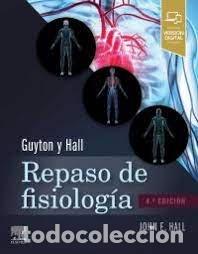 Libros: GUYTON Y HALL REPASO DE FISIOLOGIA MEDICA 4&ordf; ED - HALL, JOHN E