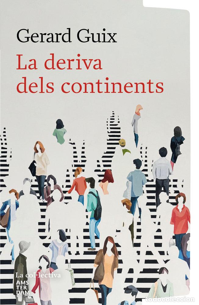 Libros: LA DERIVA DELS CONTINENTS - GUIX BADOSA, GERARD