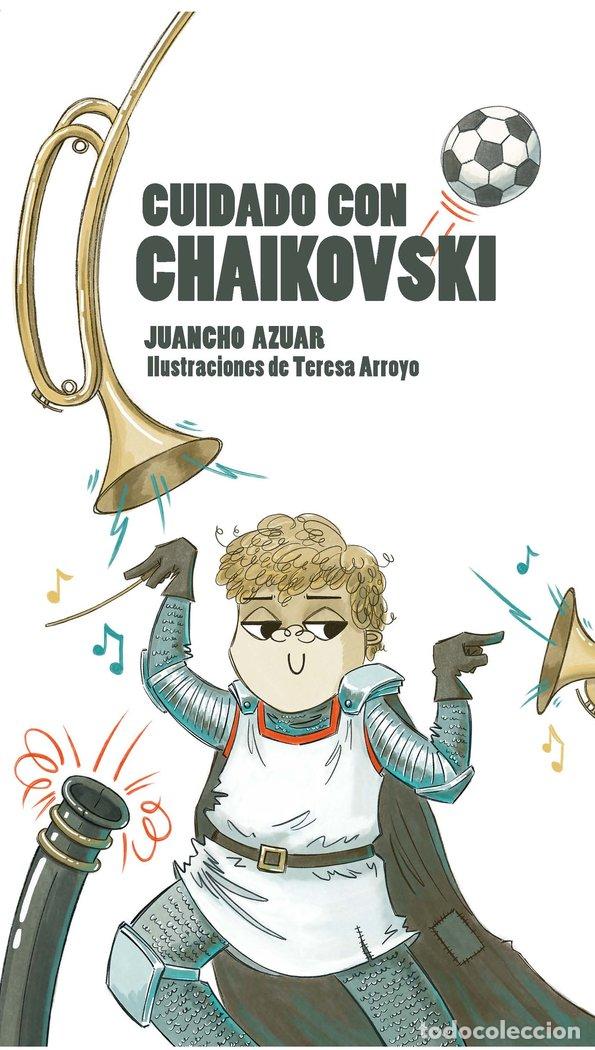 books: CUIDADO CON TXAIKOVSKI - AZUAR, JUANCHO