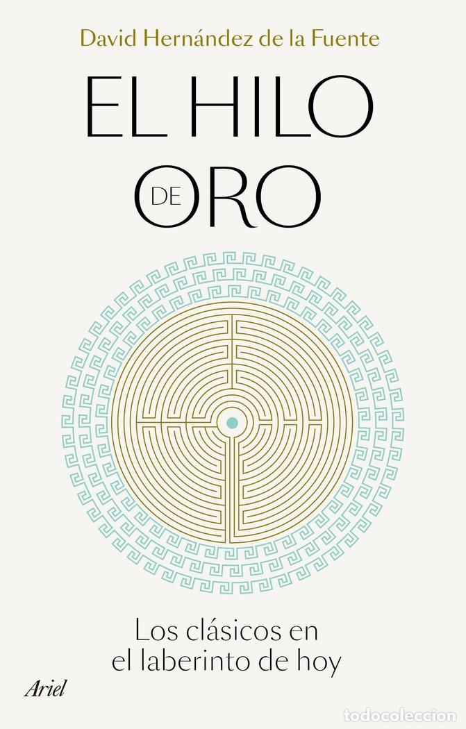 Libros: EL HILO DE ORO - DAVID HERNANDEZ DE