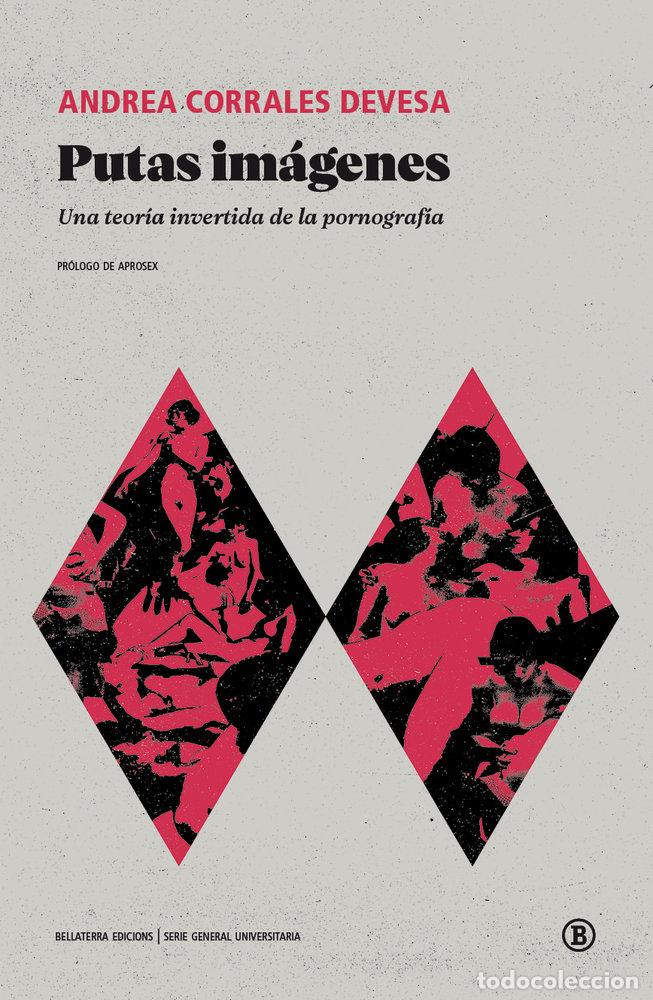 Libri: PUTAS IMAGENES - ANDREA CORRALES DEVESA