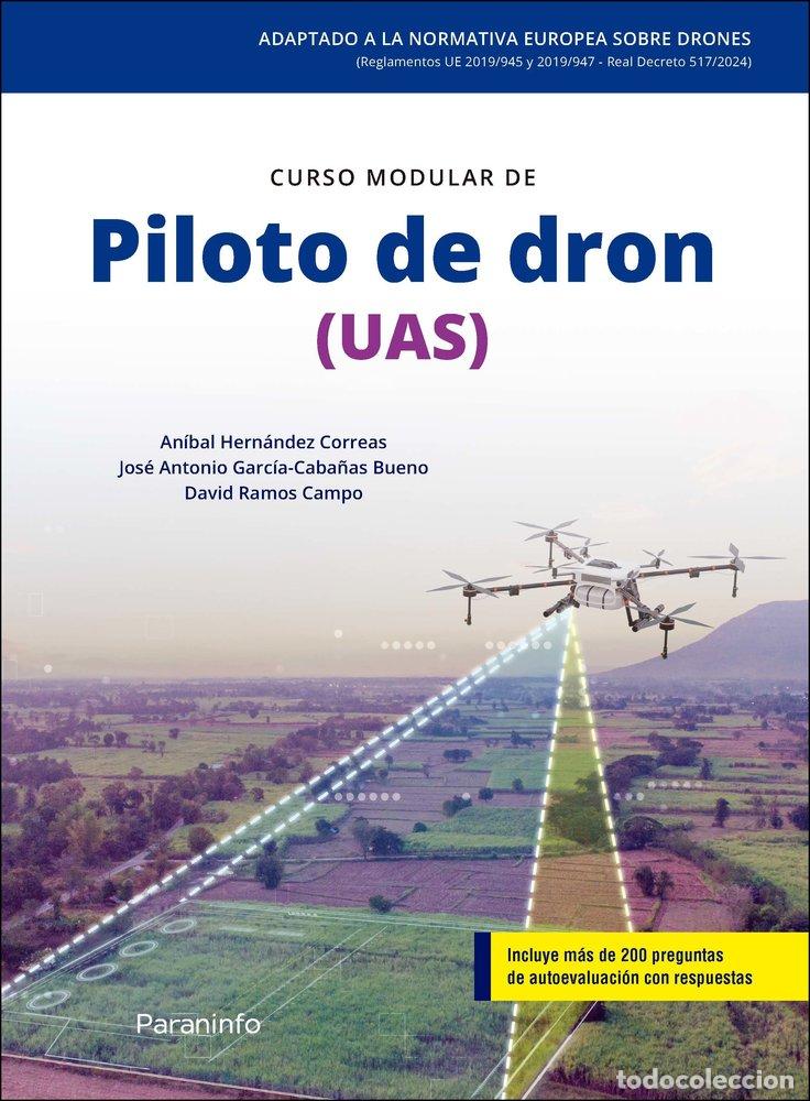 Livres: PILOTO DE DRON RPAS 4&ordf;EDICION 2023 - GARCIA-CABA&Ntilde;AS BUENO, JOSE ANTONIO