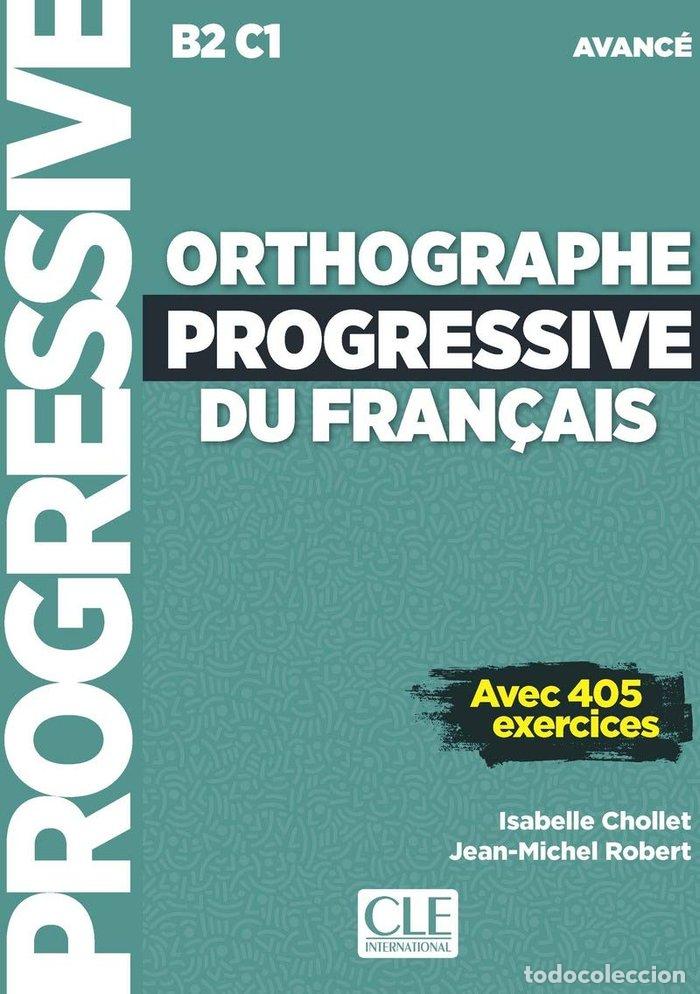Livres: ORTHOGRAPHE PROGRESSIVE DU FRAN&Ccedil;AIS NIVEAU AVANCE + CD - .
