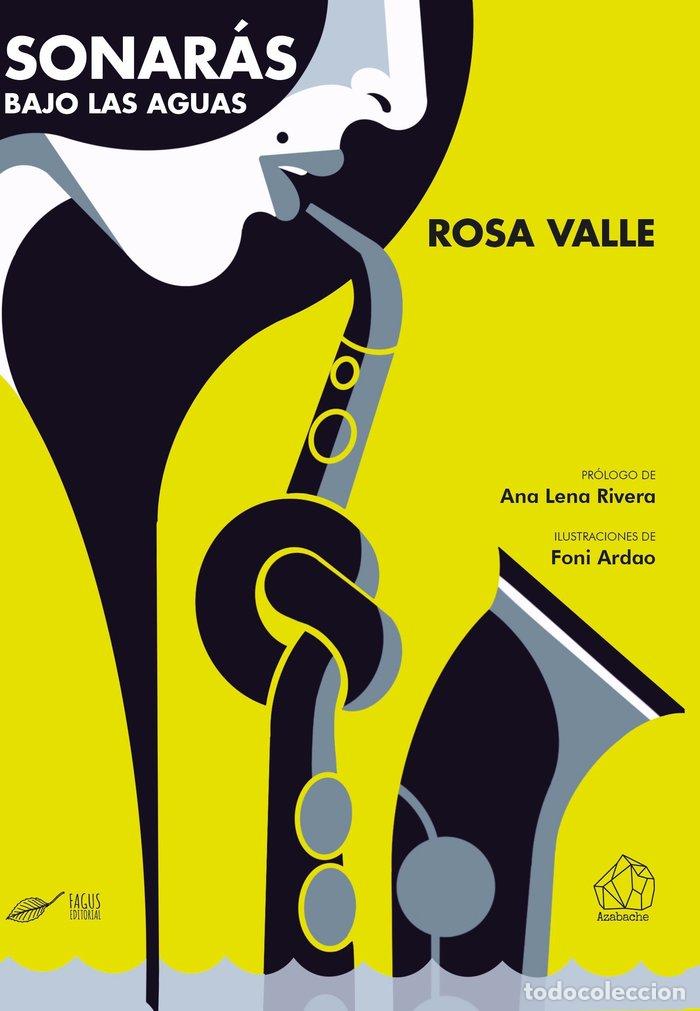 Libri: SONARAS BAJO LAS AGUAS - VALLE, ROSA