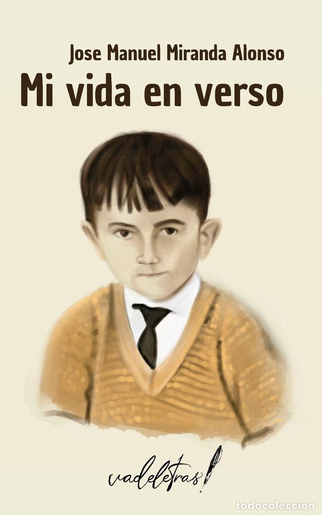Livres: MI VIDA EN VERSO - MIRANDA ALONSO, JOSE MANUEL