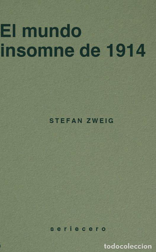 Livres: MUNDO INSOMNE DE 1914,EL - ZWEIG, STEFAN