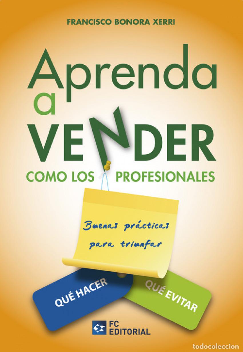 Livres: APRENDA A VENDER COMO LOS PROFESIONALES - Bonora Xerri, Francisco