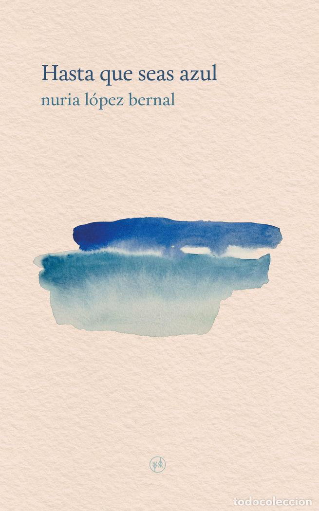 B&uuml;cher: HASTA QUE SEAS AZUL - LOPEZ BERNAL, NURIA