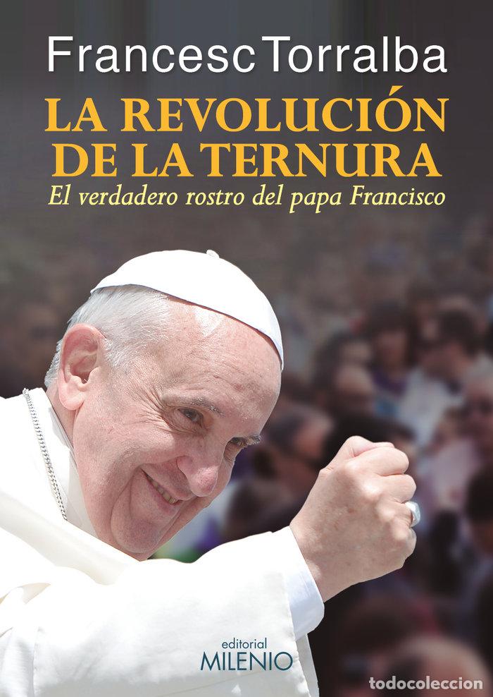 B&uuml;cher: REVOLUCION DE LA TERNURA,LA - TORRALBA ROSELLO, FRANCESC