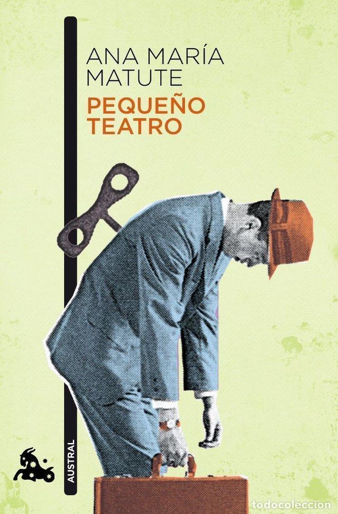 books: PEQUE&Ntilde;O TEATRO - MATUTE, ANA MARIA