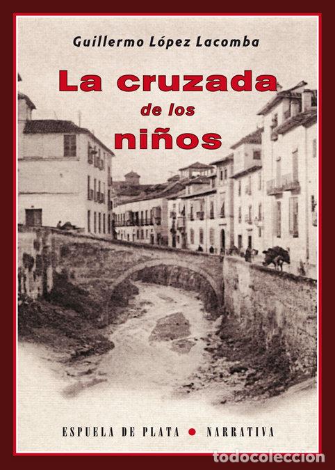 books: CRUZADA DE LOS NI&Ntilde;OS,LA - LOPEZ LACOMBA, GUILLERMO