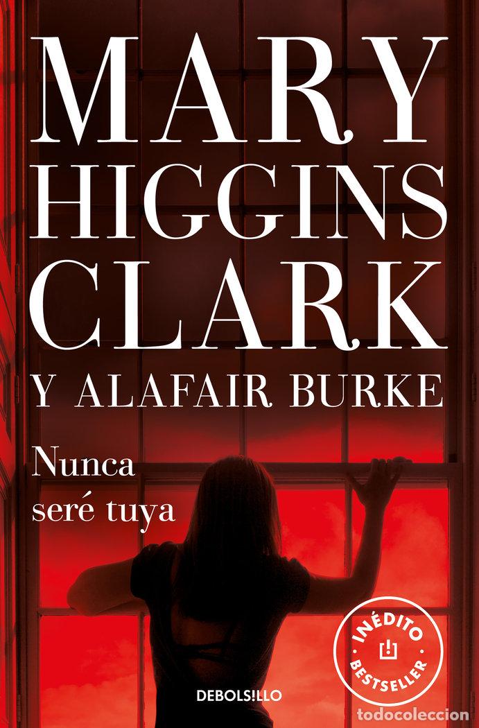 books: NUNCA SERE TUYA BAJO SOSPECHA 6 - HIGGINS CLARK