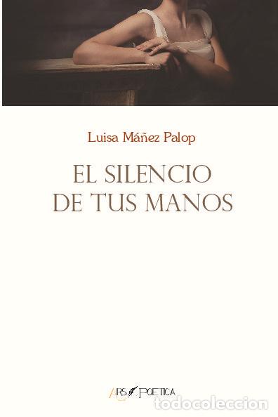 books: SILENCIO DE TUS MANOS,EL - MA&Ntilde;EZ PALOP, LUISA