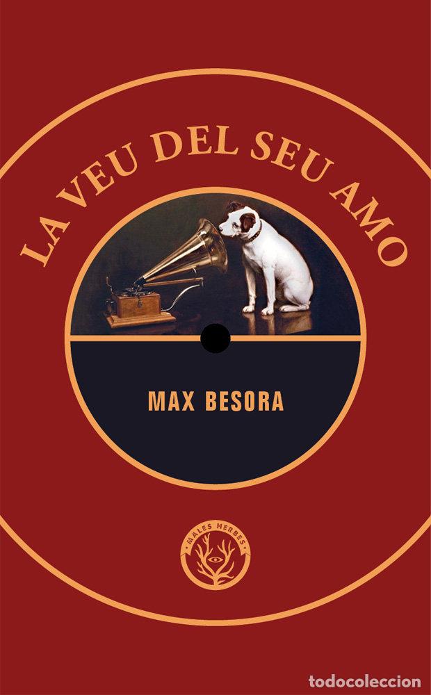 Libri: LA VEU DEL SEU AMO - BESORA, MAX