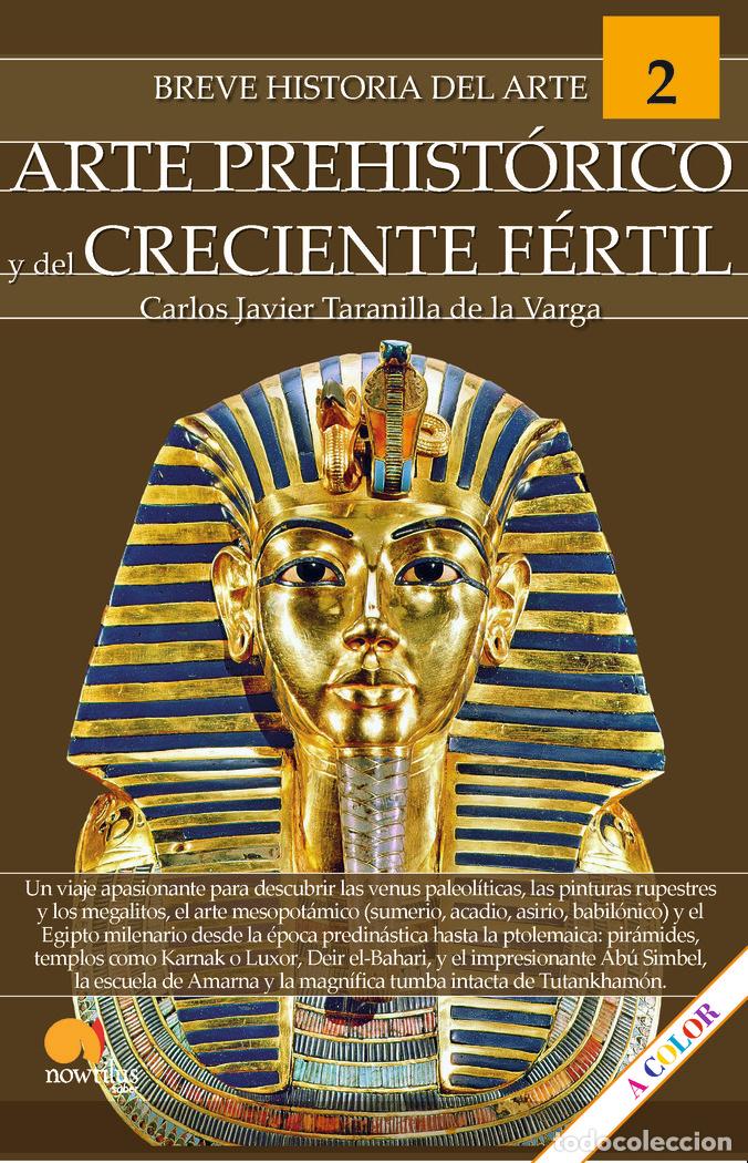 Livres: BREVE HISTORIA DEL ARTE PREHISTORICO Y DEL CRECIENTE FERTIL - TARANILLA DE LA VARGA, CARLOS JAVIER