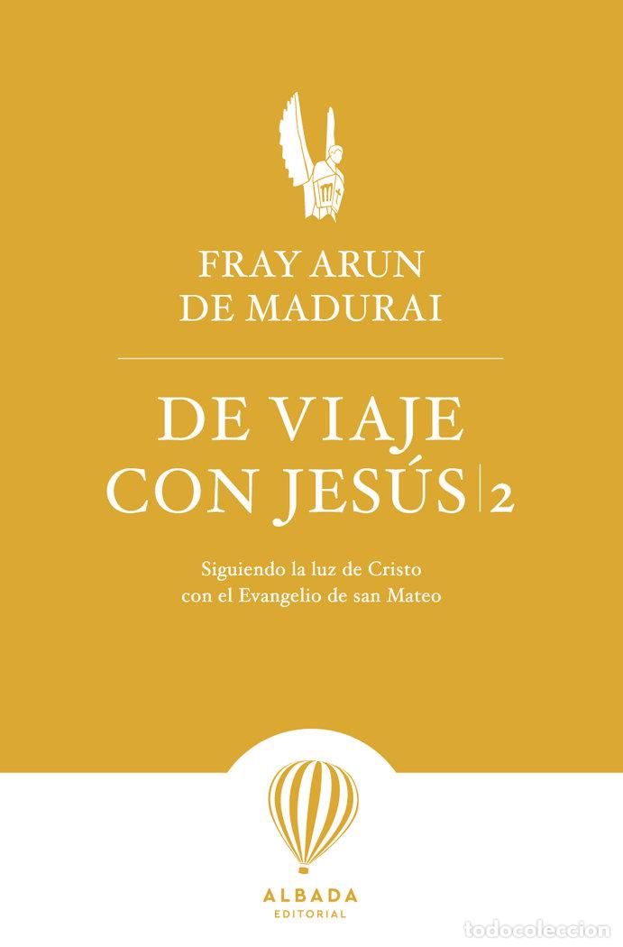Libros: DE VIAJE CON JESUS 2 - DE MADURAI, FRAY ARUN
