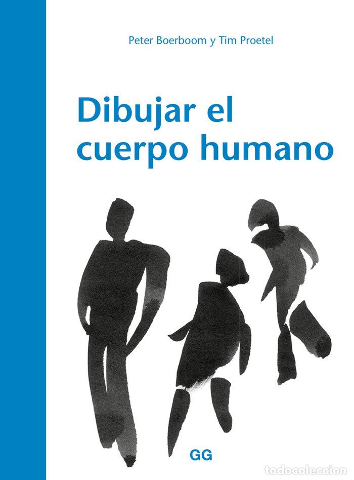 Libri: DIBUJAR EL CUERPO HUMANO - BOERBOOM, PETER
